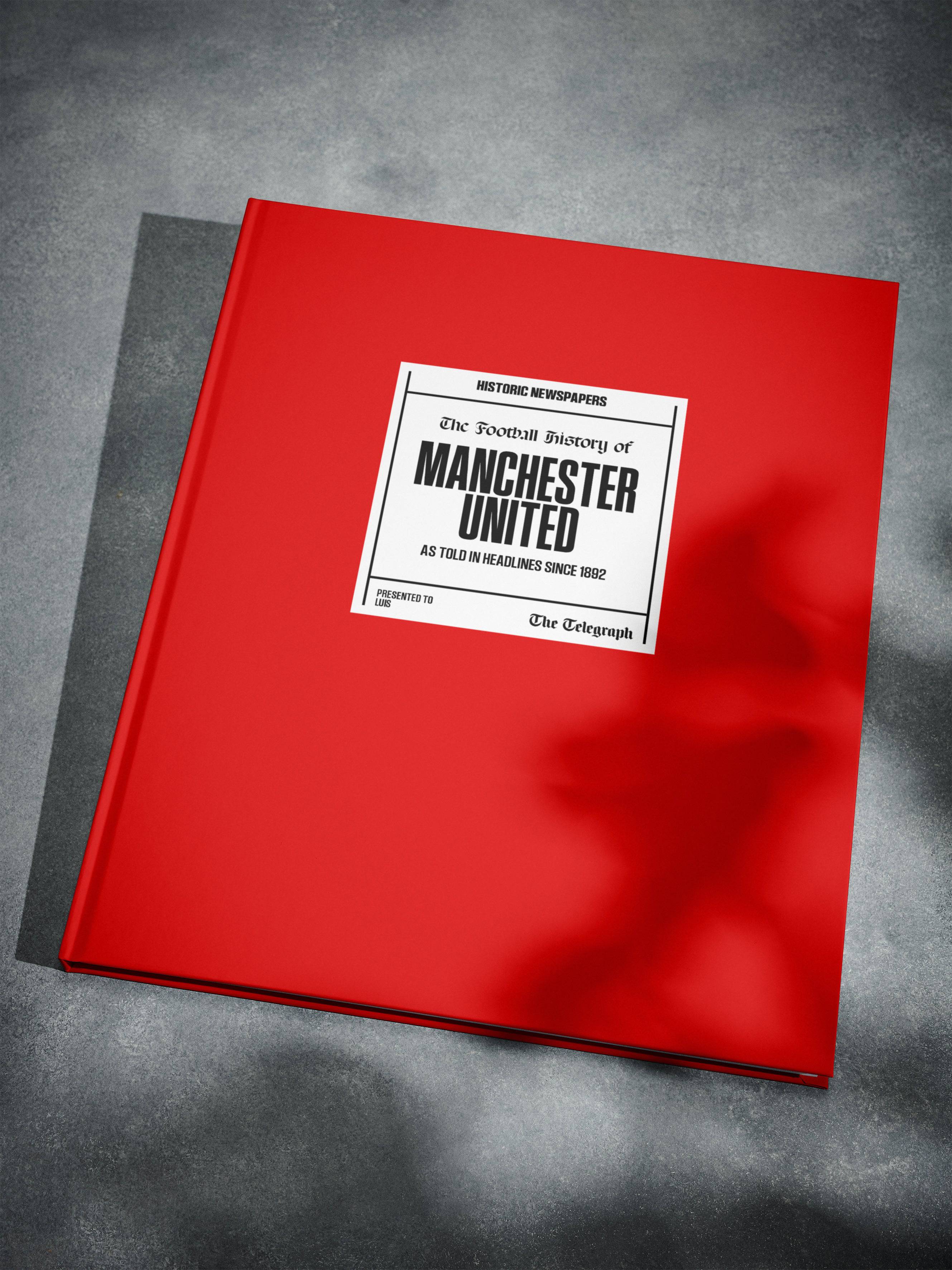 The Soccer History of Manchester United Telegraph Edition Book - Image 5